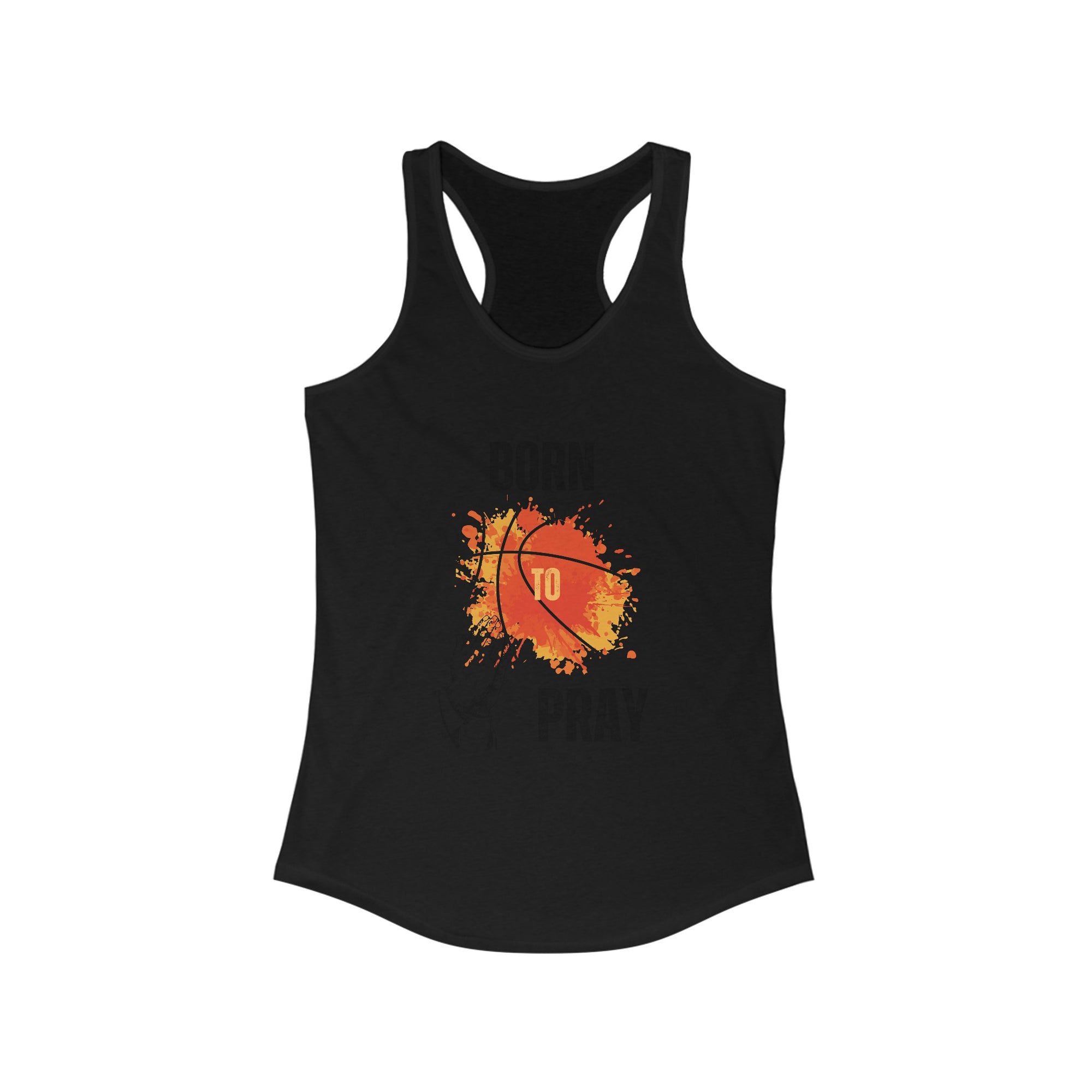 Born To Pray Ideal Racerback Tank