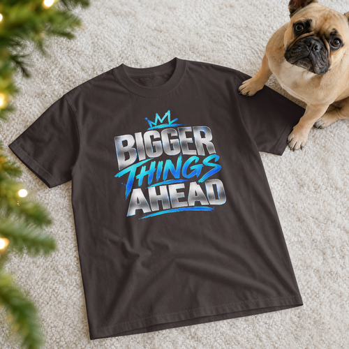 Bigger Things Ahead Graphic T-Shirt