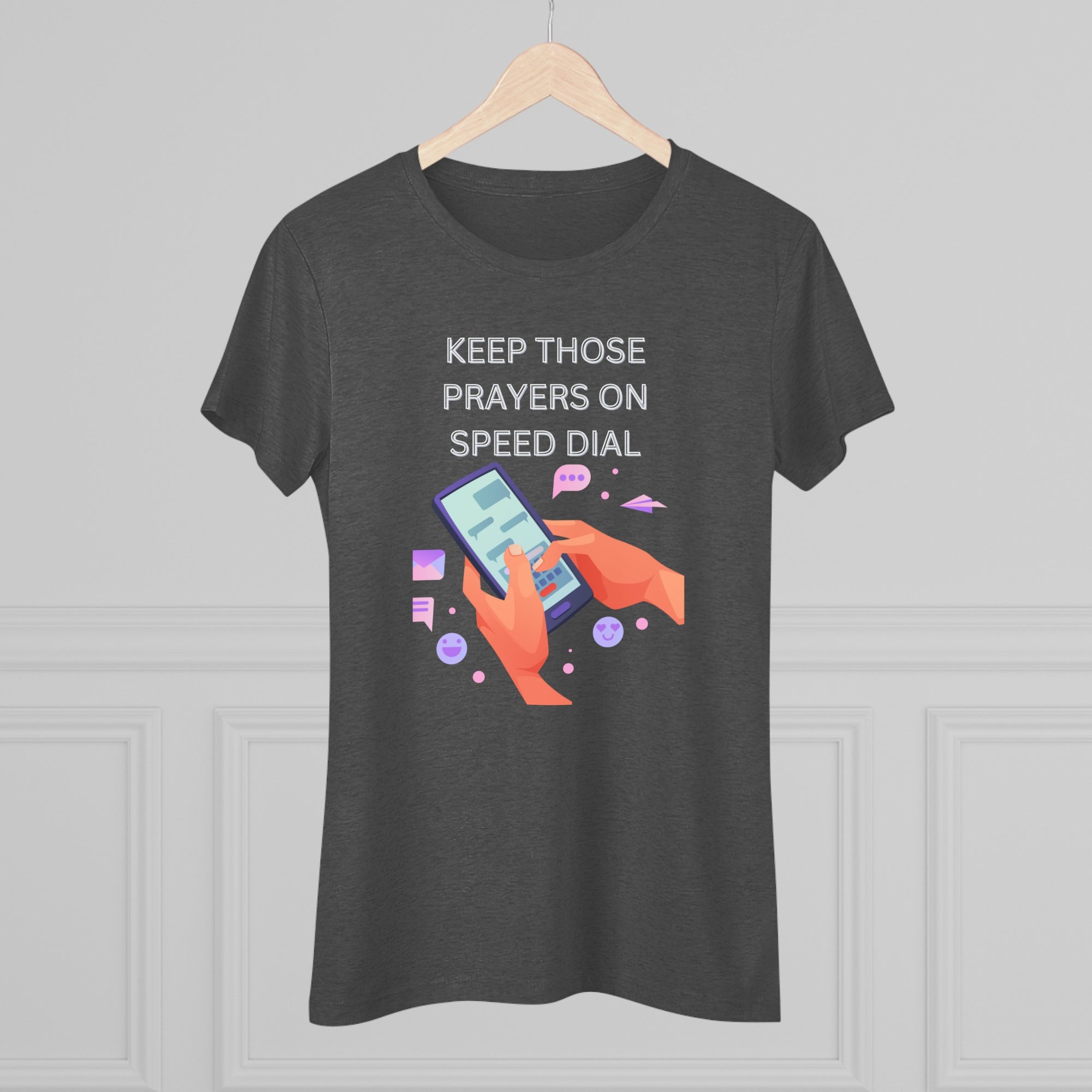 Women's Prayers on Speed Dial Triblend Tee