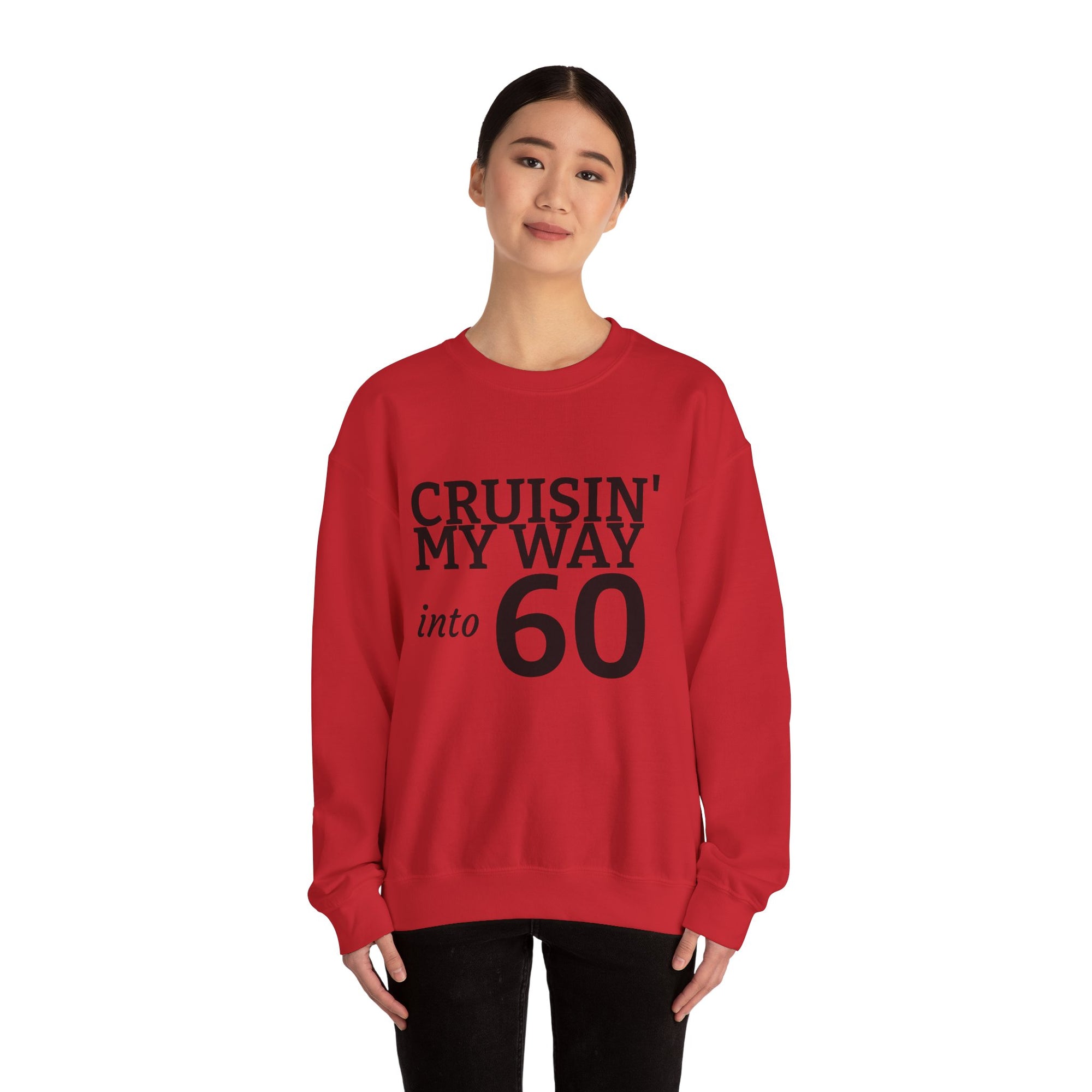 Crewneck Sweatshirt - "Cruisin' My Way into 60" Birthday Gift