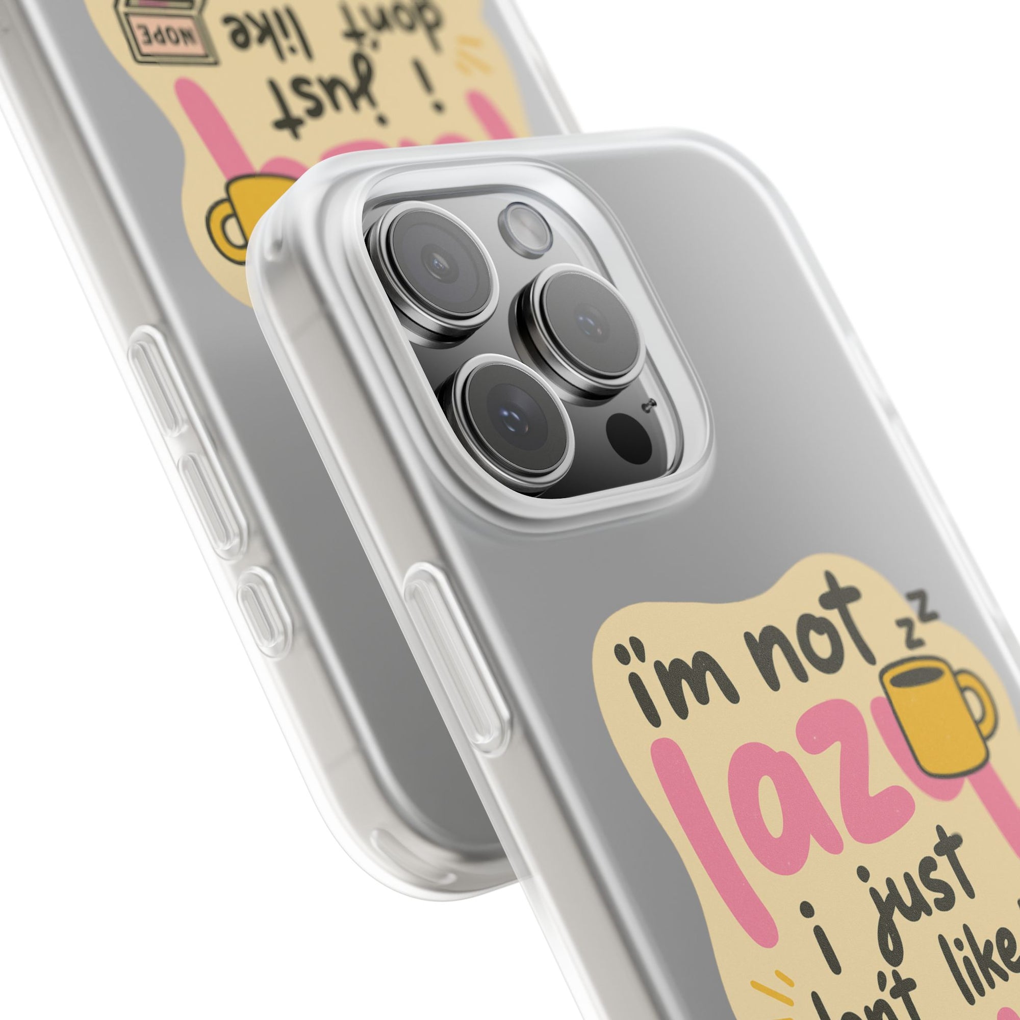 Humorous Phone Case | I'm Not Lazy | Fun Gift for Coworkers, Students, Coffee Lovers, Work From Home, Birthday, Holiday
