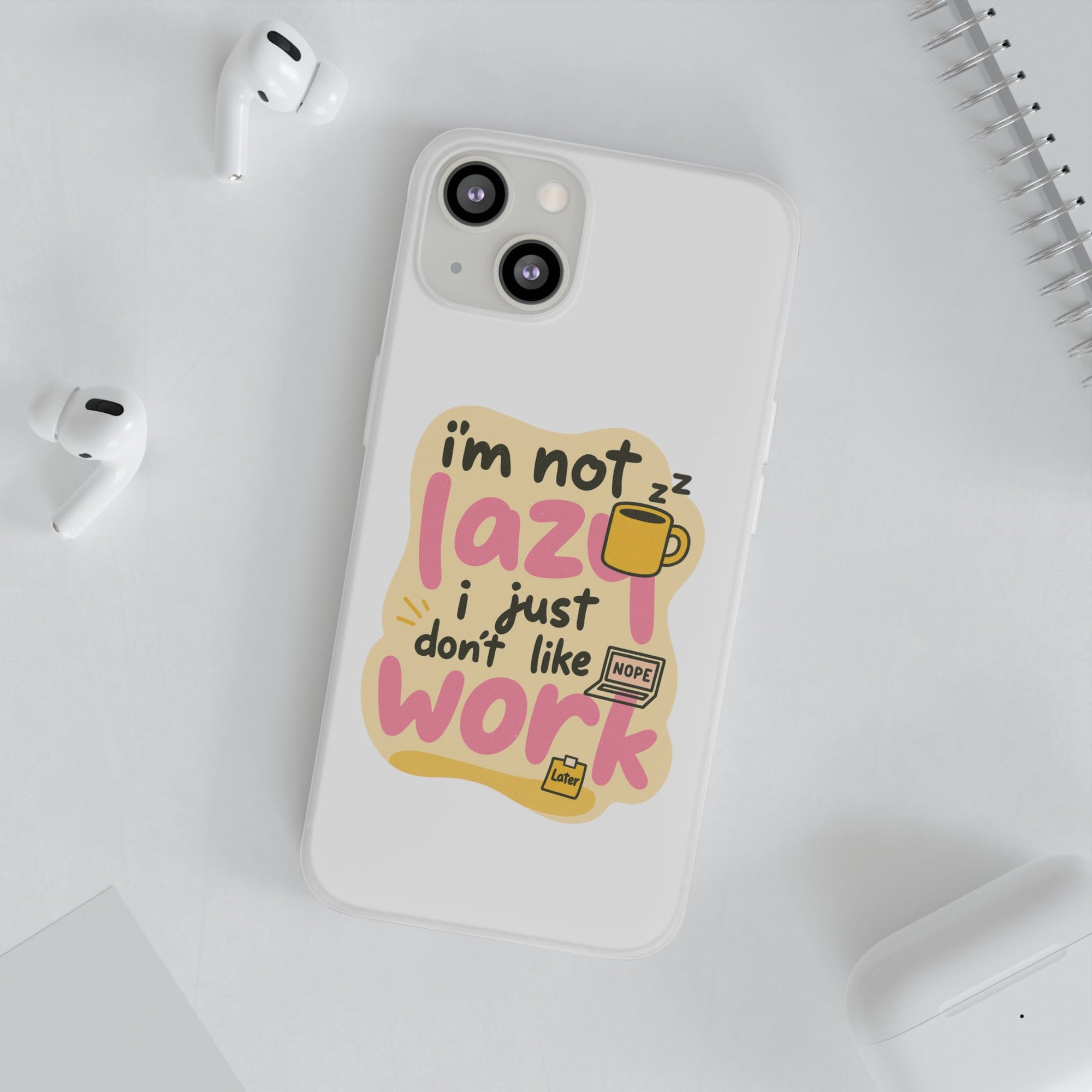 Humorous Phone Case | I'm Not Lazy | Fun Gift for Coworkers, Students, Coffee Lovers, Work From Home, Birthday, Holiday