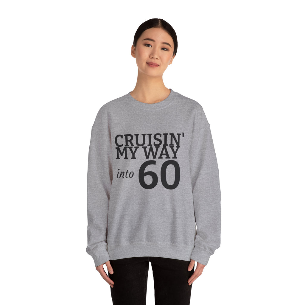 Crewneck Sweatshirt - "Cruisin' My Way into 60" Birthday Gift