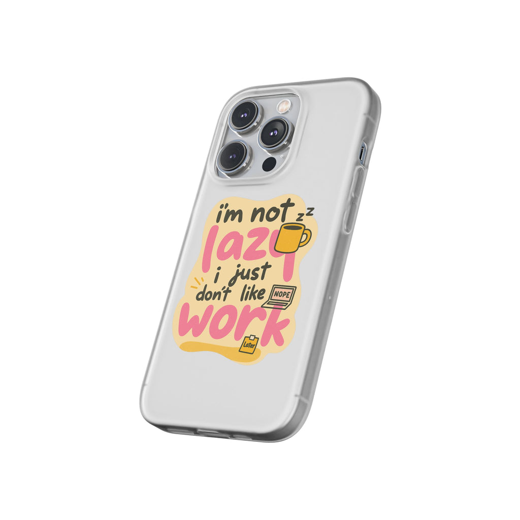 Humorous Phone Case | I'm Not Lazy | Fun Gift for Coworkers, Students, Coffee Lovers, Work From Home, Birthday, Holiday
