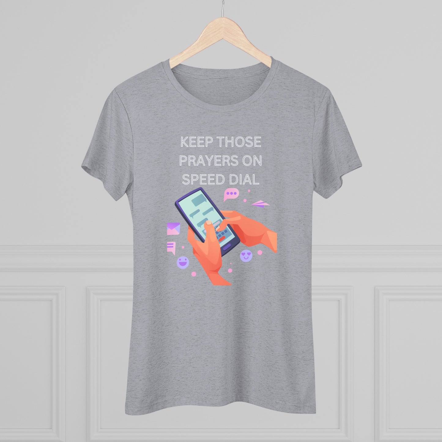 Women's Prayers on Speed Dial Triblend Tee