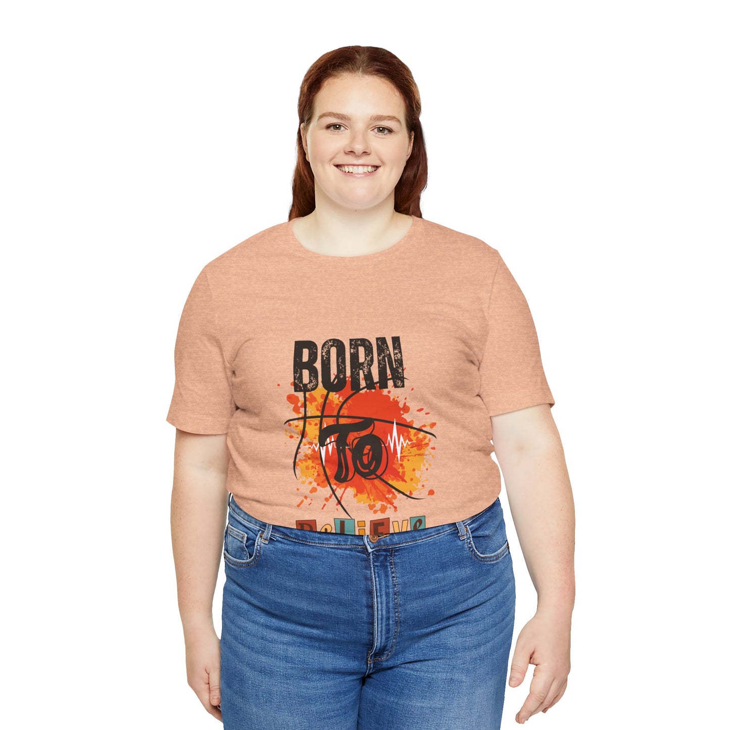 Born to Believe Jersey Short Sleeve Tee