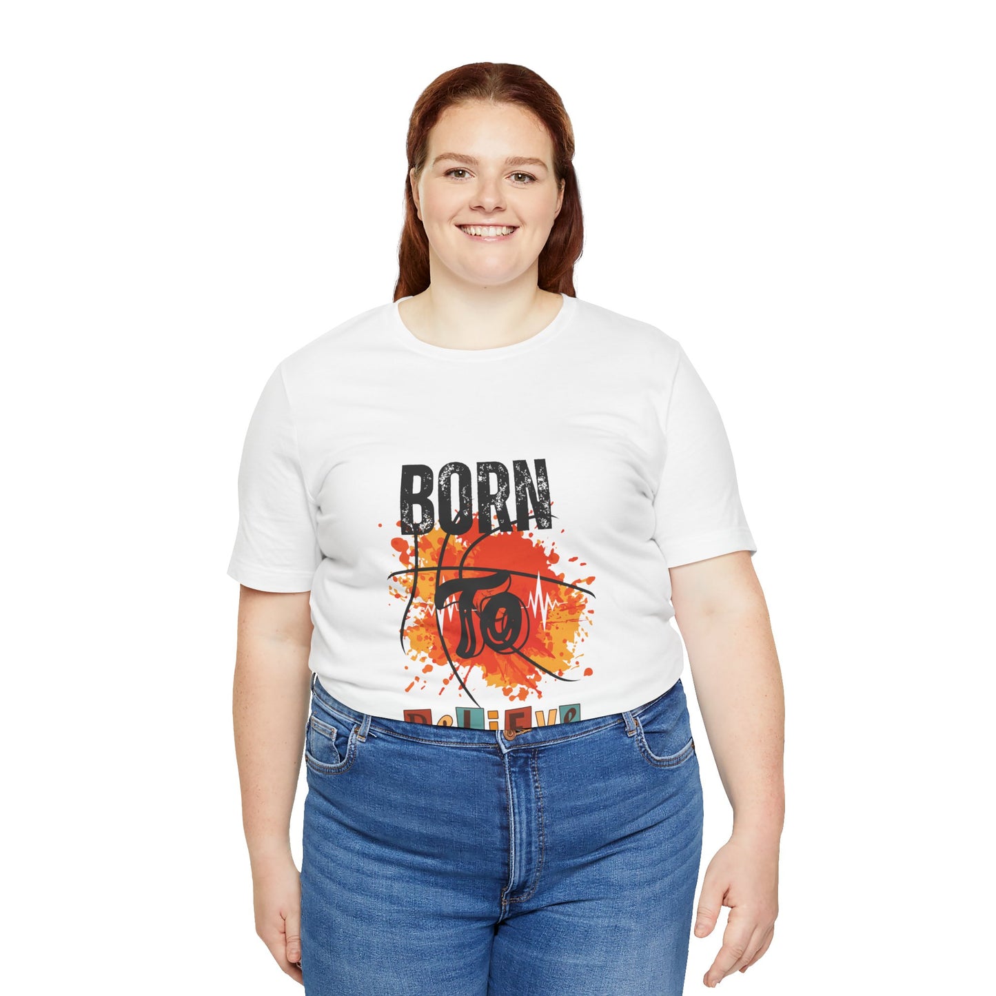 Born to Believe Jersey Short Sleeve Tee