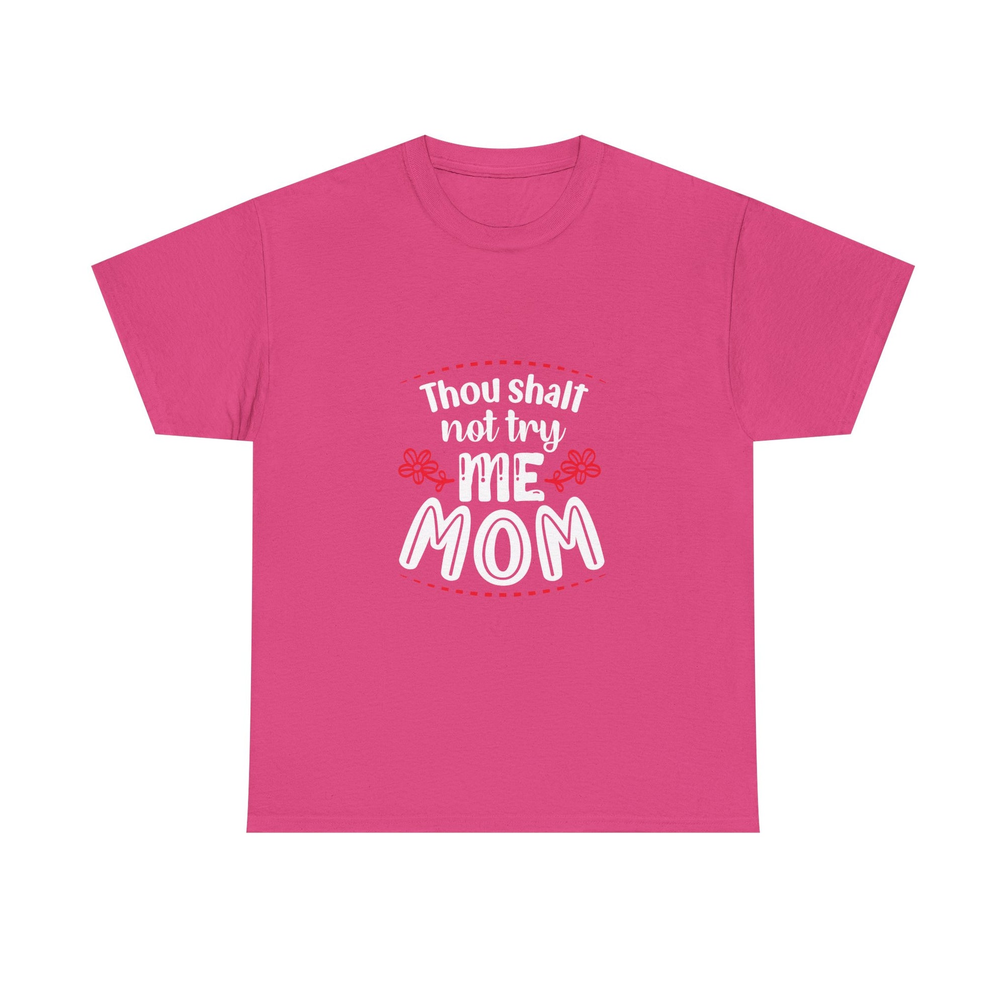 Thou Shalt Not Try Me MOM Tee, Funny Gift for Mothers, Unisex Graphic Tee, Mom Life Shirt, Casual Everyday Wear