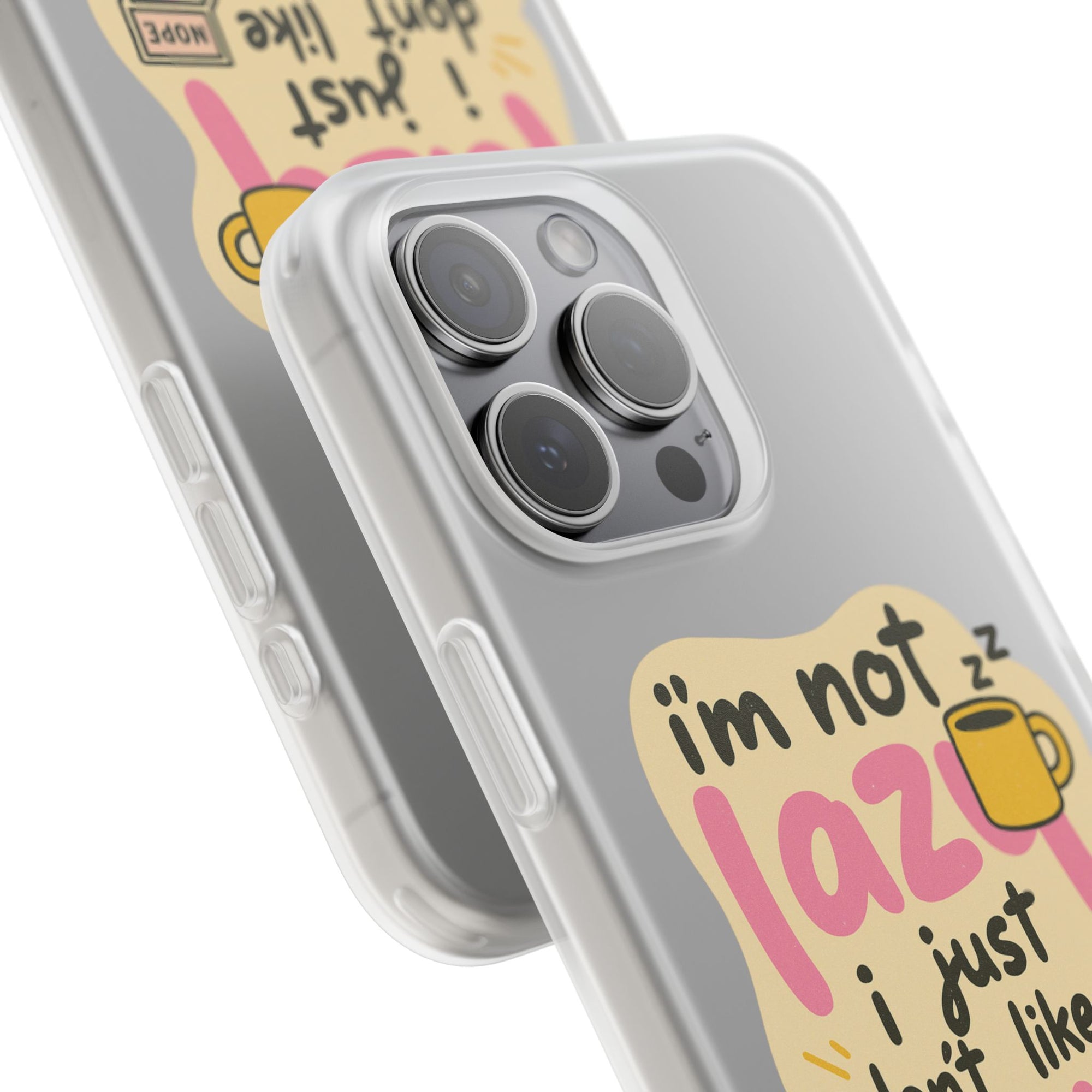 Humorous Phone Case | I'm Not Lazy | Fun Gift for Coworkers, Students, Coffee Lovers, Work From Home, Birthday, Holiday