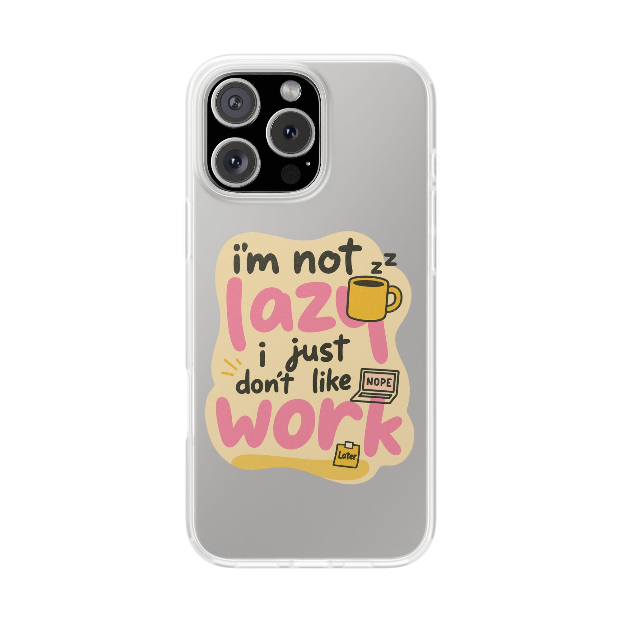 Humorous Phone Case | I'm Not Lazy | Fun Gift for Coworkers, Students, Coffee Lovers, Work From Home, Birthday, Holiday