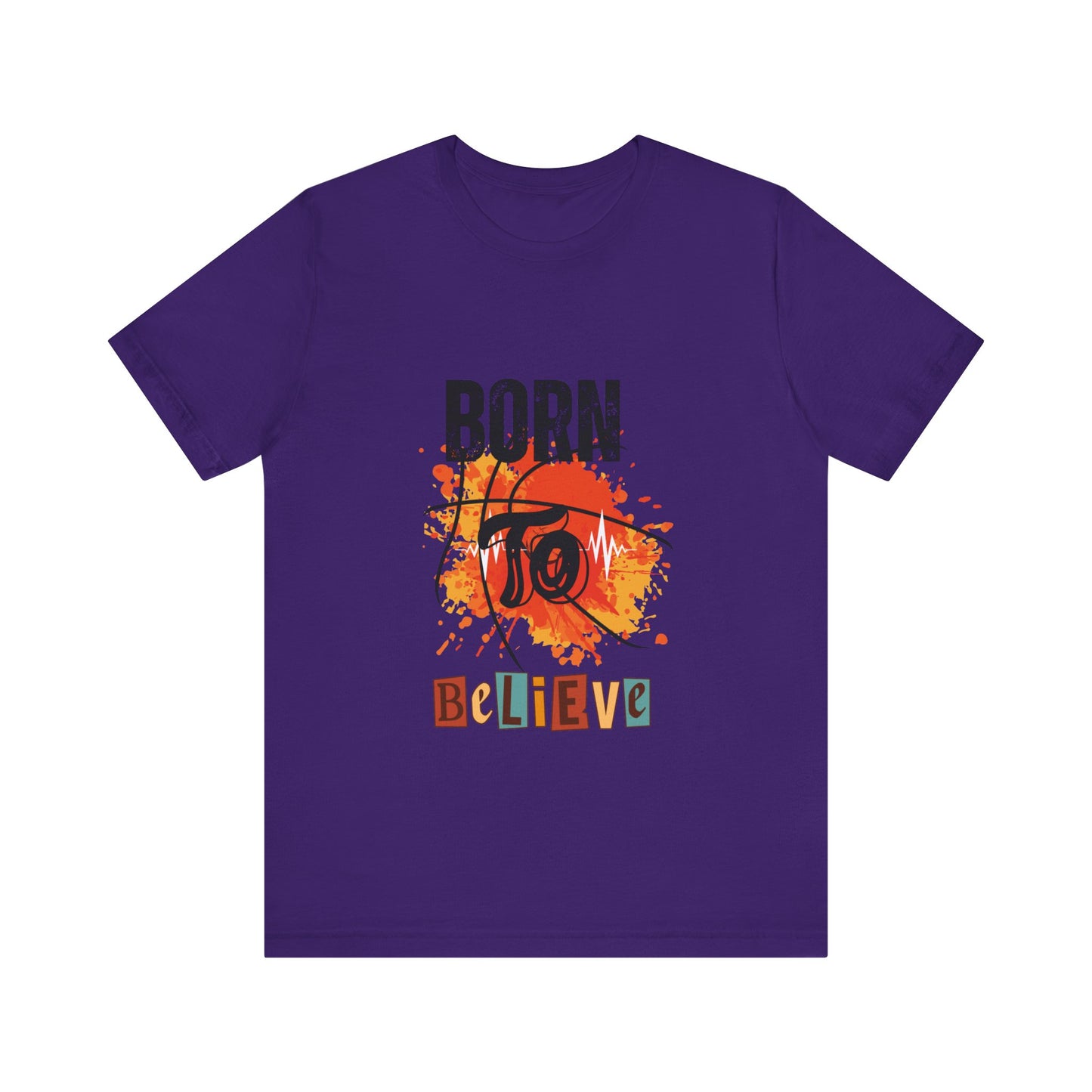 Born to Believe Jersey Short Sleeve Tee