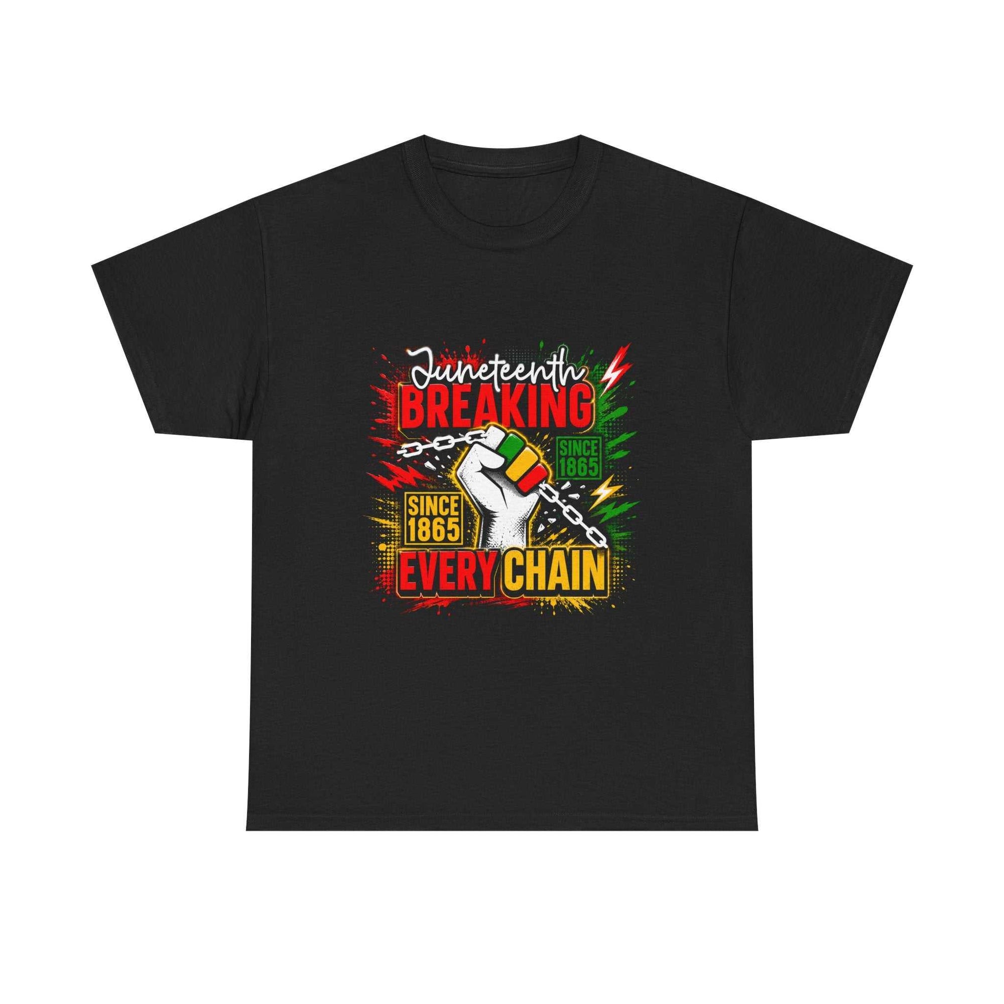 Breaking Every Chain Tee with raised fist and Pan-African colors red, green, gold, since 1865 printed on natural medium-weight cotton shirt