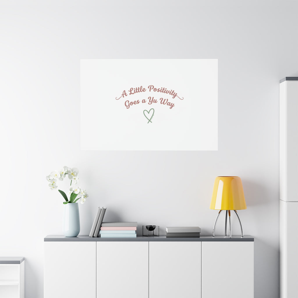 A Little Positivity Goes a Yu Way Canvas | Positive Micro-Optimism, Mental Health Positivity