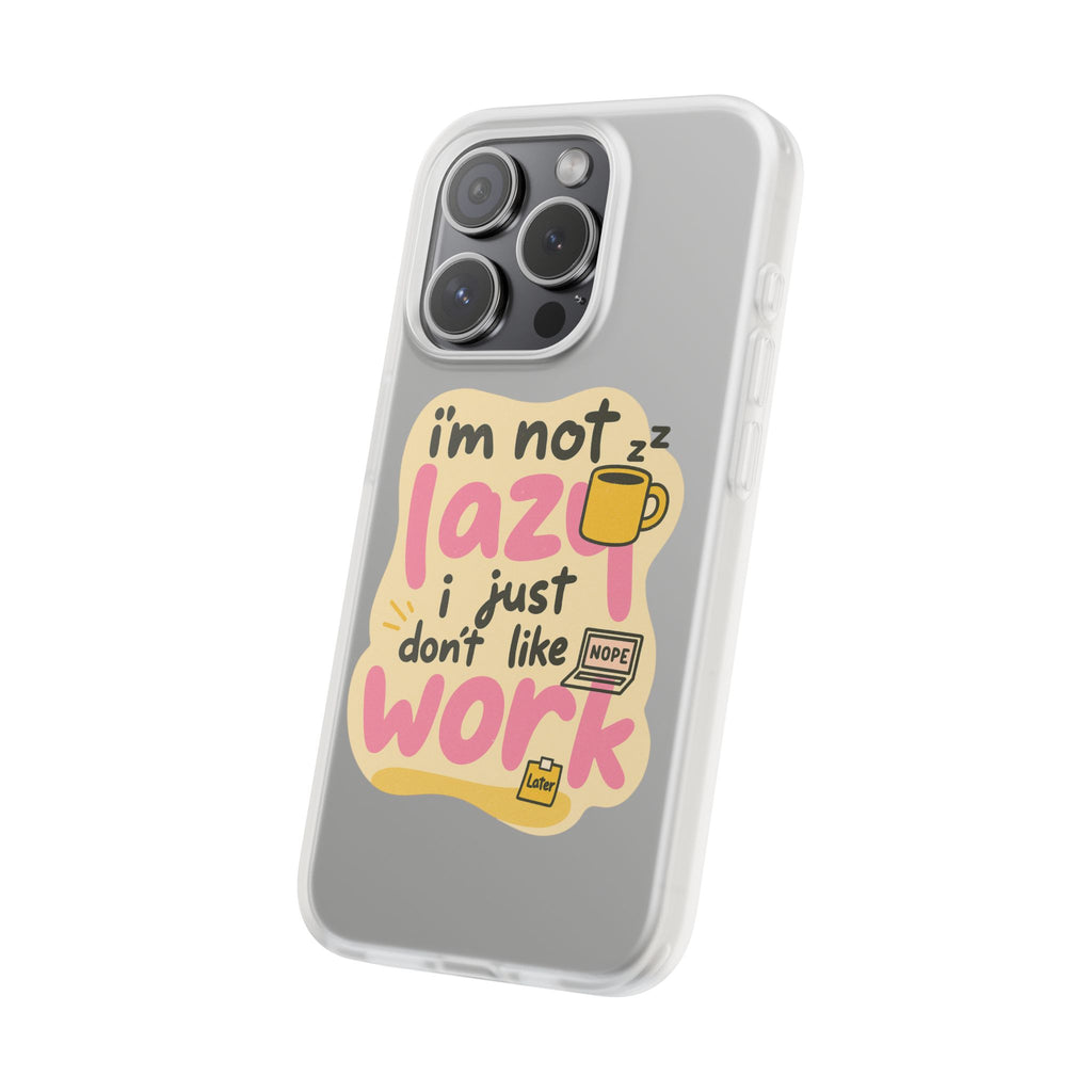 Humorous Phone Case | I'm Not Lazy | Fun Gift for Coworkers, Students, Coffee Lovers, Work From Home, Birthday, Holiday
