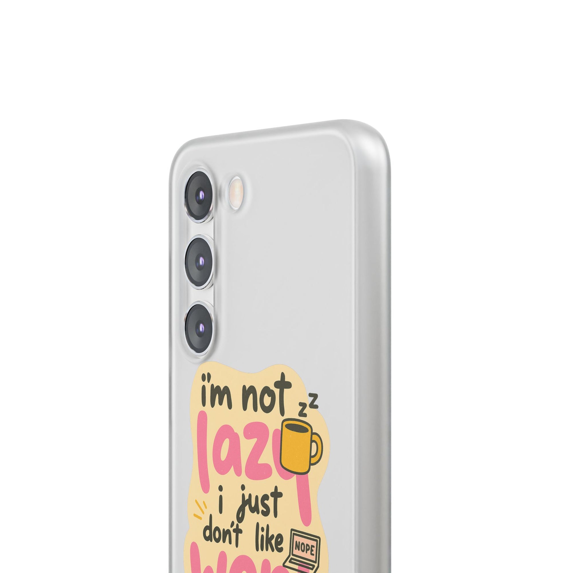 Humorous Phone Case | I'm Not Lazy | Fun Gift for Coworkers, Students, Coffee Lovers, Work From Home, Birthday, Holiday