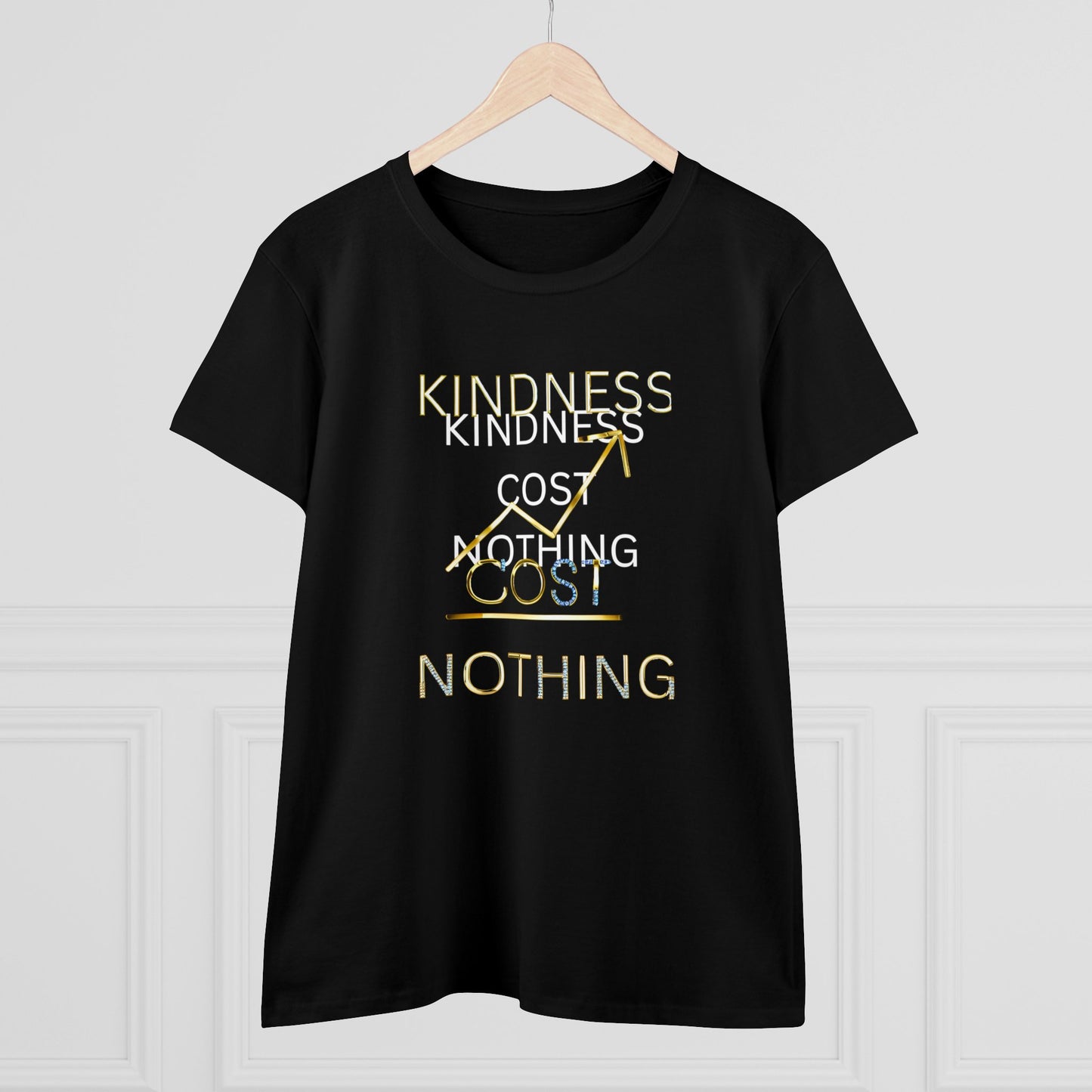 Kindness Cost Nothing Women's Midweight Cotton Tee