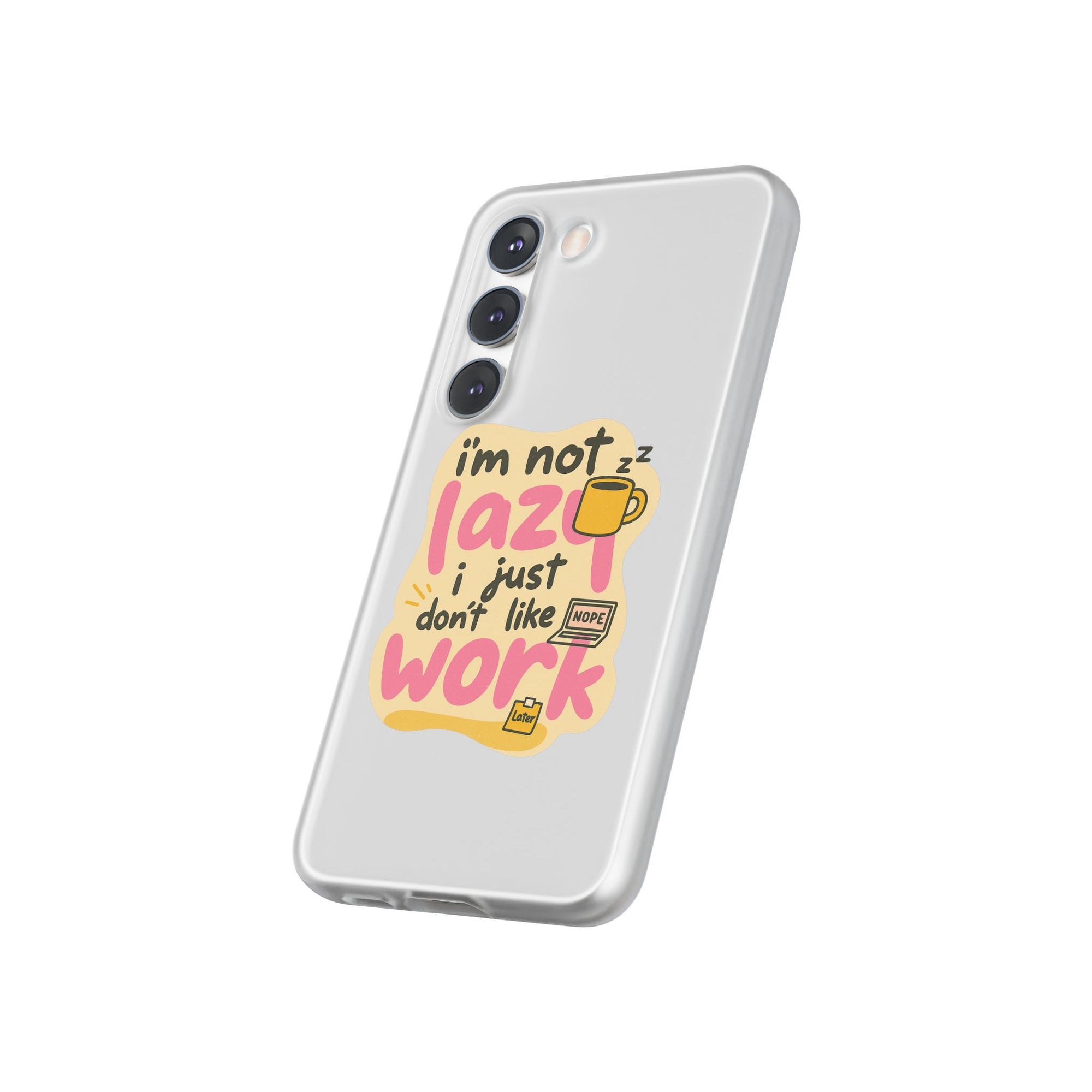 Humorous Phone Case | I'm Not Lazy | Fun Gift for Coworkers, Students, Coffee Lovers, Work From Home, Birthday, Holiday
