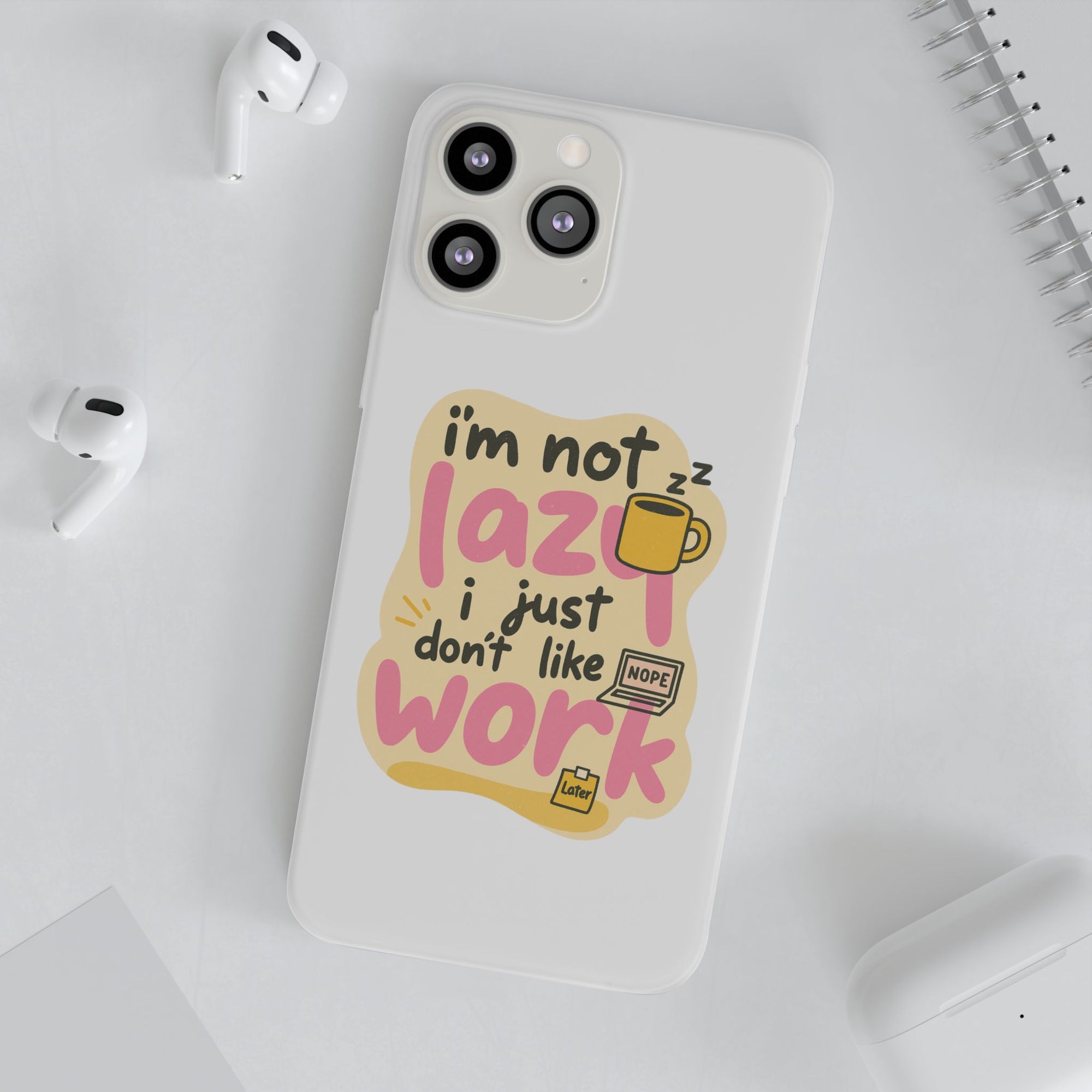 Humorous Phone Case | I'm Not Lazy | Fun Gift for Coworkers, Students, Coffee Lovers, Work From Home, Birthday, Holiday