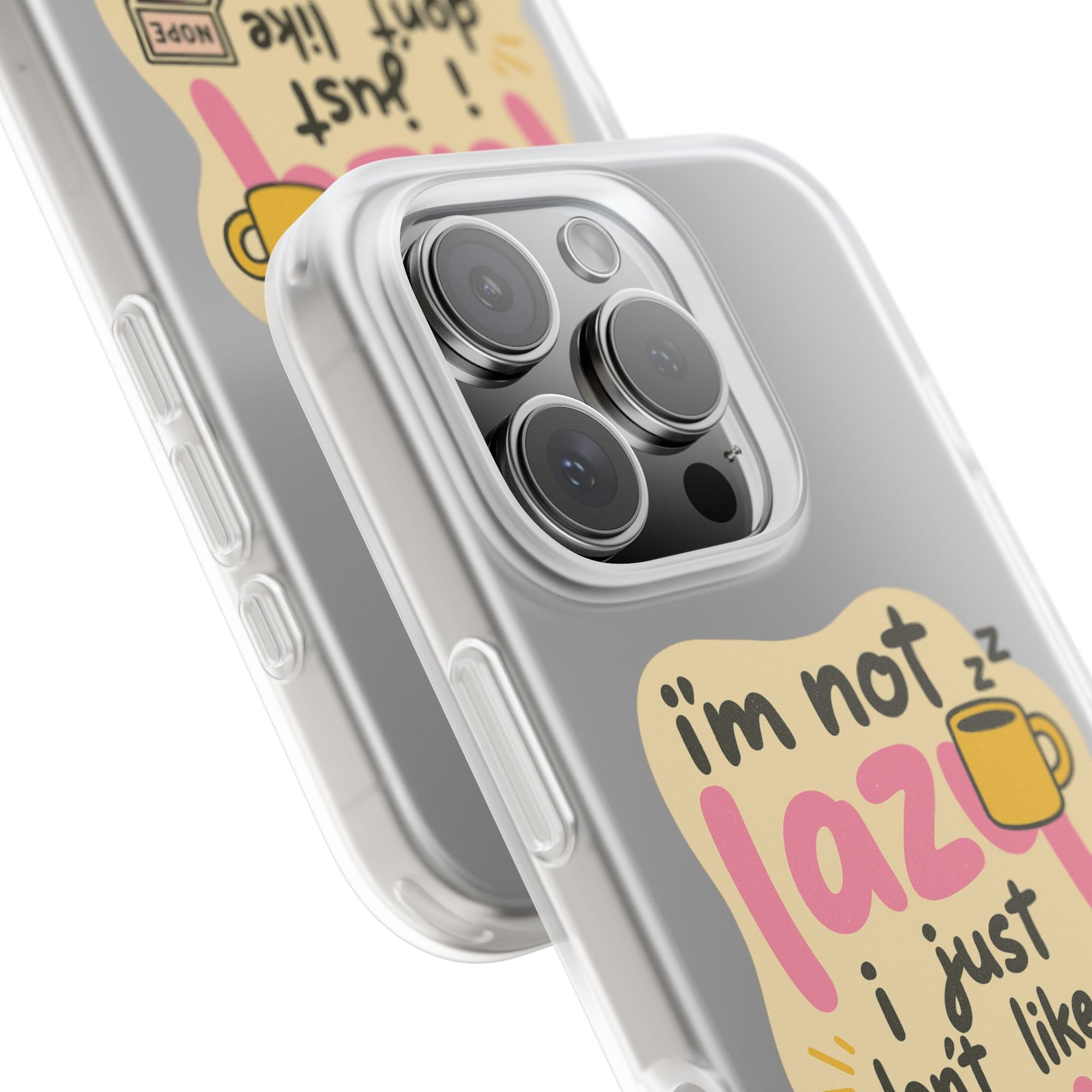 Humorous Phone Case | I'm Not Lazy | Fun Gift for Coworkers, Students, Coffee Lovers, Work From Home, Birthday, Holiday