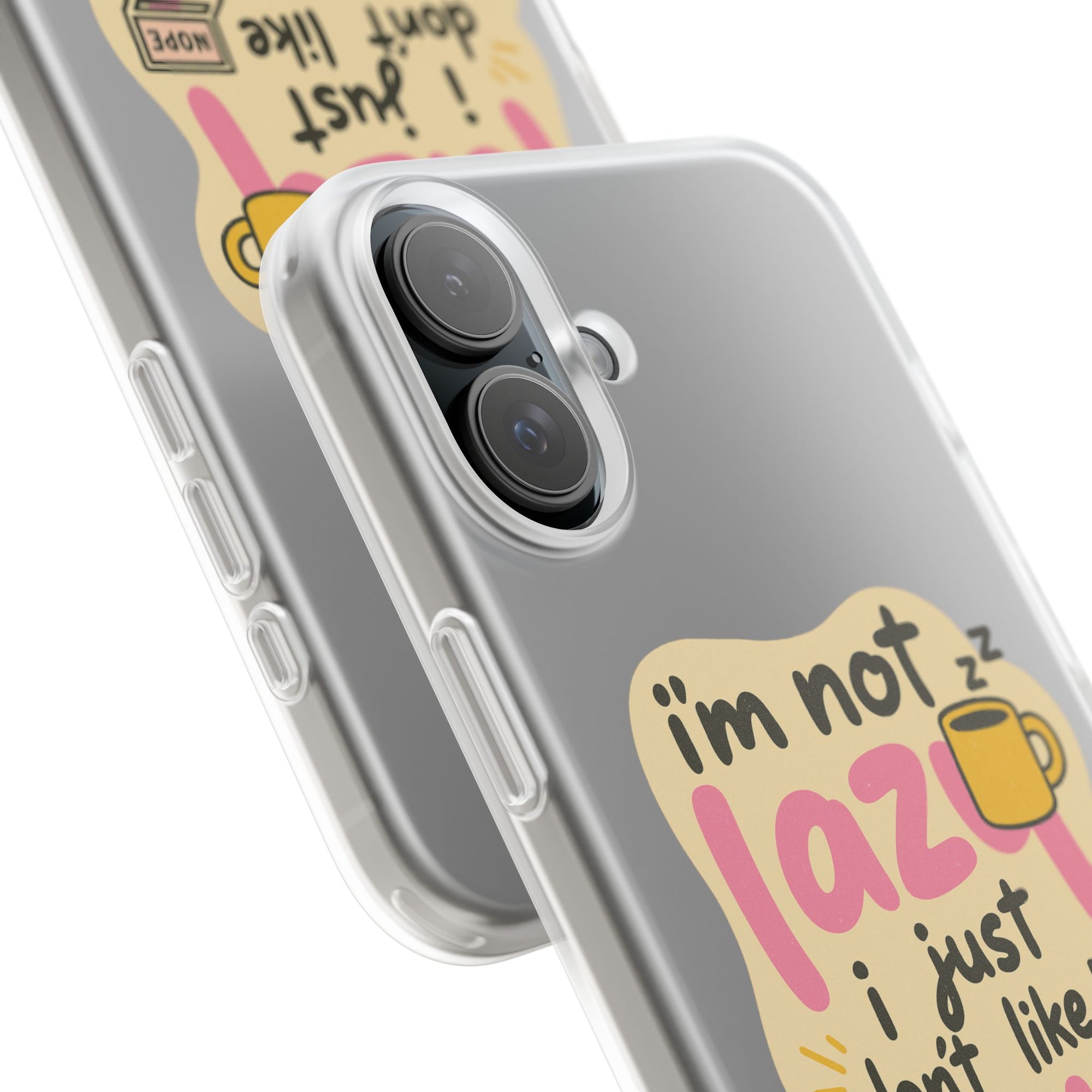 Humorous Phone Case | I'm Not Lazy | Fun Gift for Coworkers, Students, Coffee Lovers, Work From Home, Birthday, Holiday