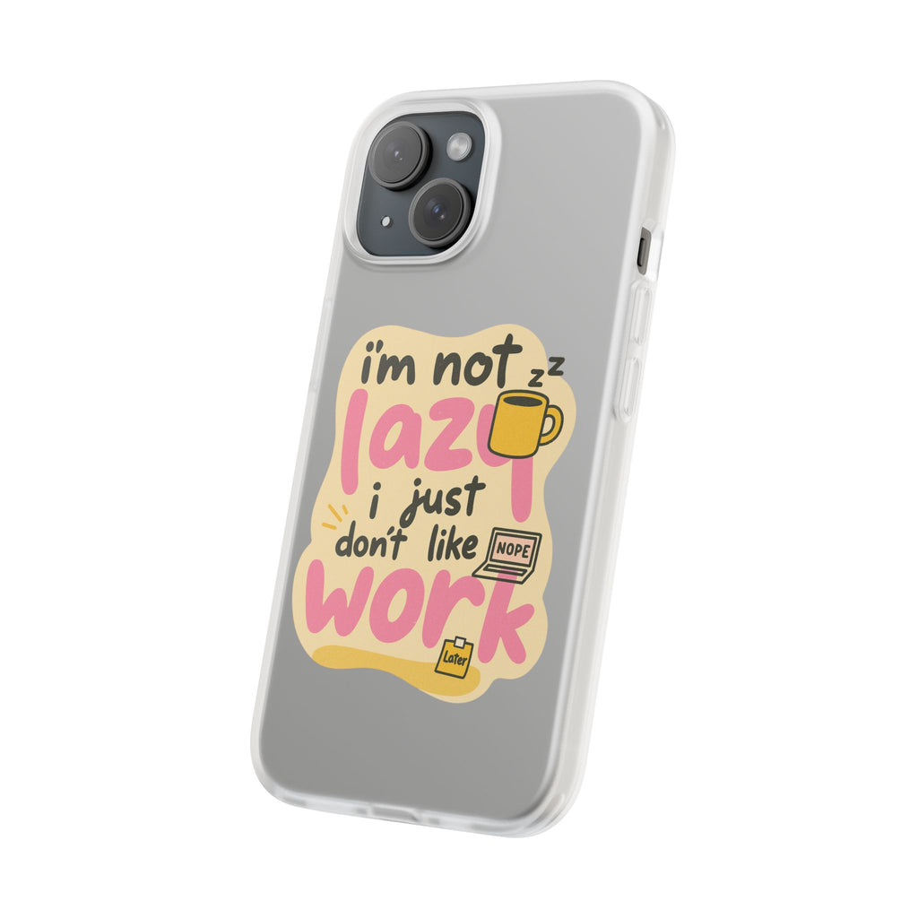 Humorous Phone Case | I'm Not Lazy | Fun Gift for Coworkers, Students, Coffee Lovers, Work From Home, Birthday, Holiday