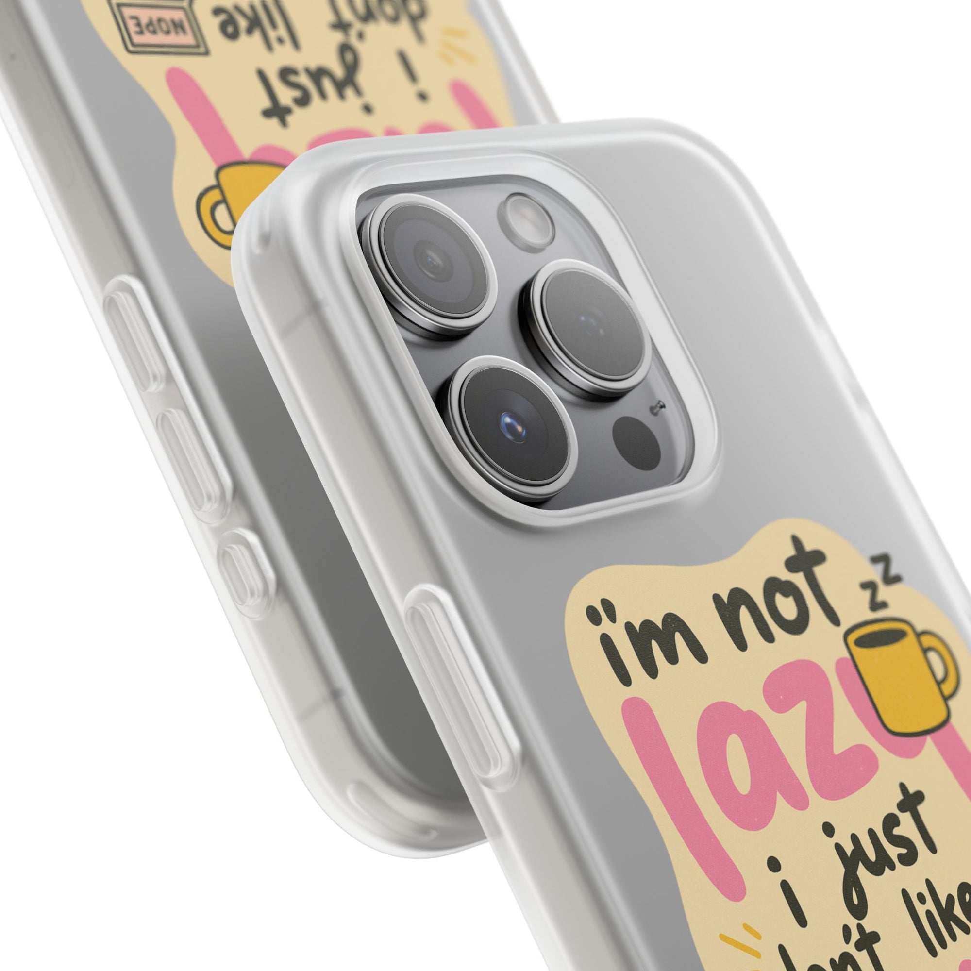 Humorous Phone Case | I'm Not Lazy | Fun Gift for Coworkers, Students, Coffee Lovers, Work From Home, Birthday, Holiday
