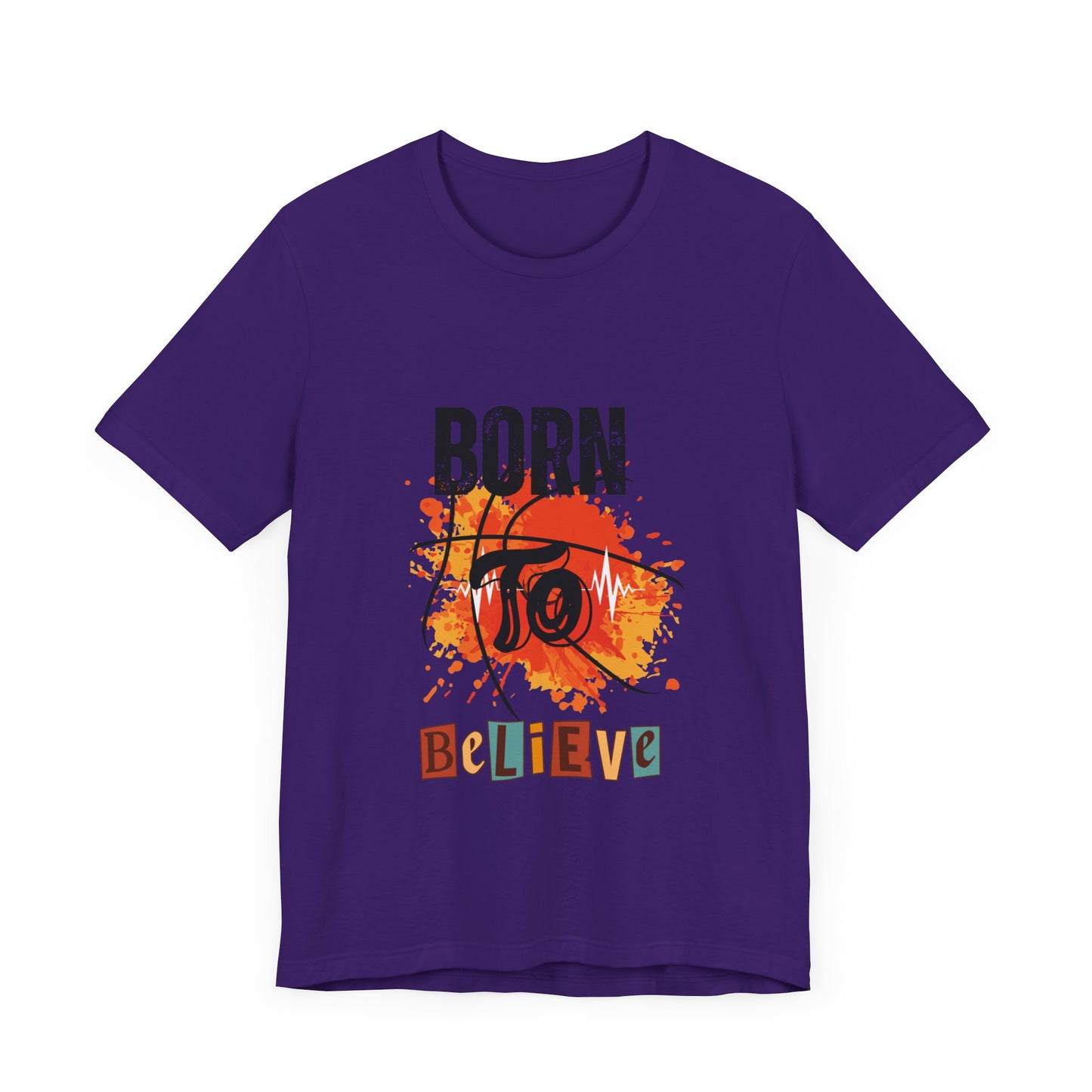 Born to Believe Jersey Short Sleeve Tee