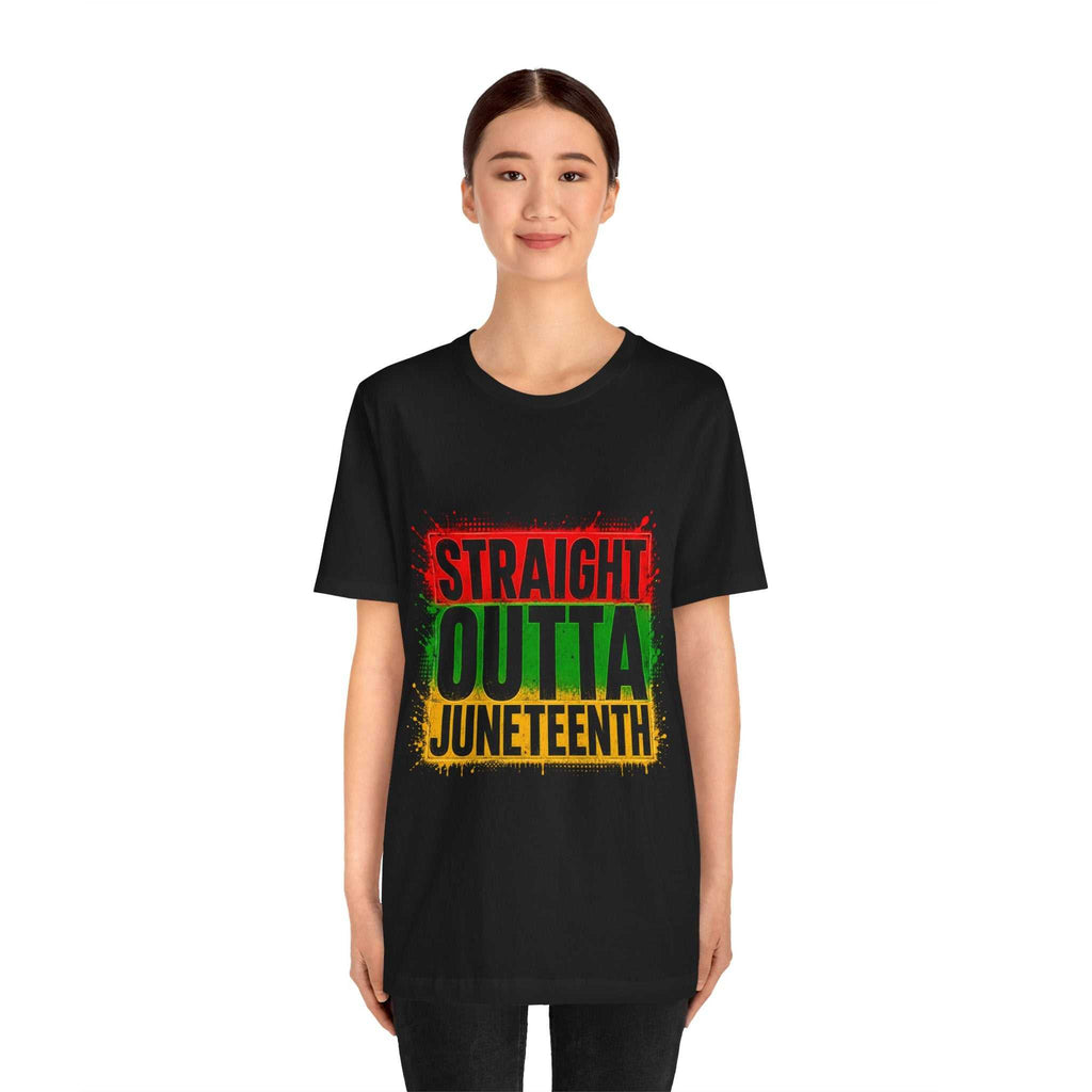 Black Straight Outta Juneteenth T-shirt with Pan-African colors celebrating Juneteenth and Black history