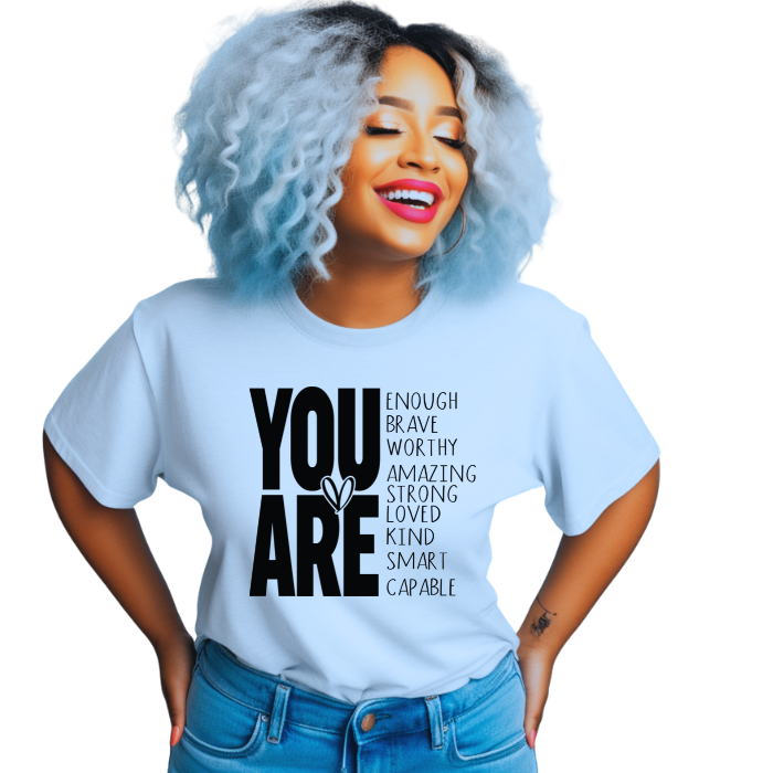 You Are Enough T-Shirt with bold motivational print on soft lightweight fabric from Purposeful Prints